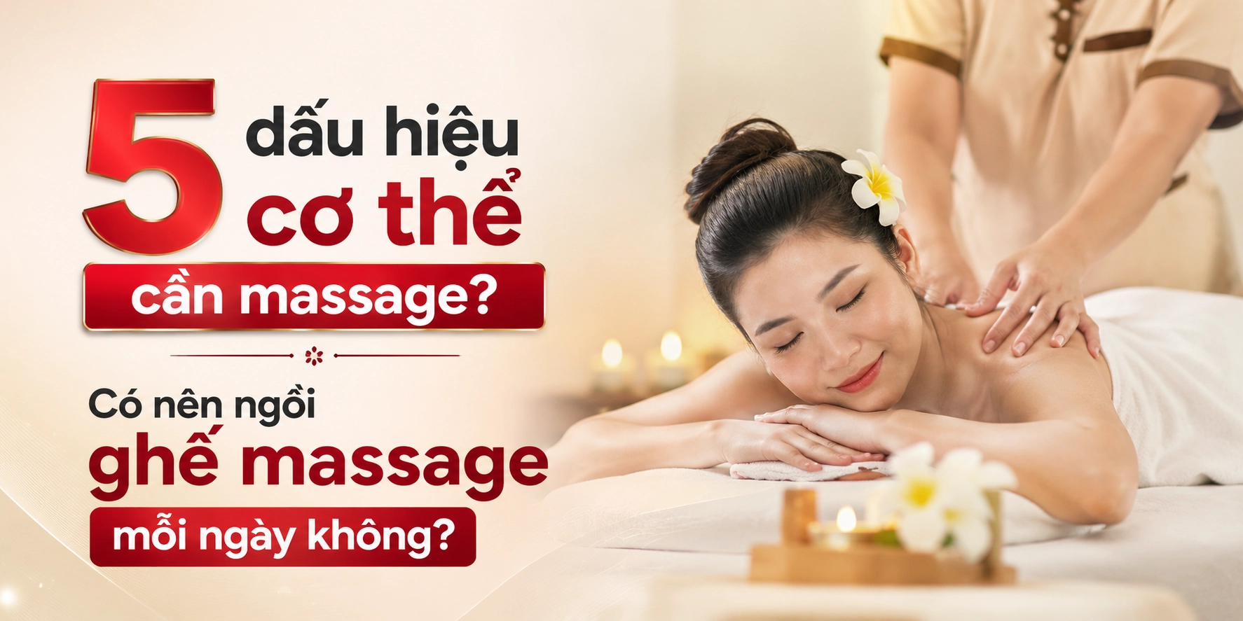 5 Dấu Hiệu Cơ Thể Cần Massage? Có Nên Ngồi Ghế Massage Mỗi Ngày Không?