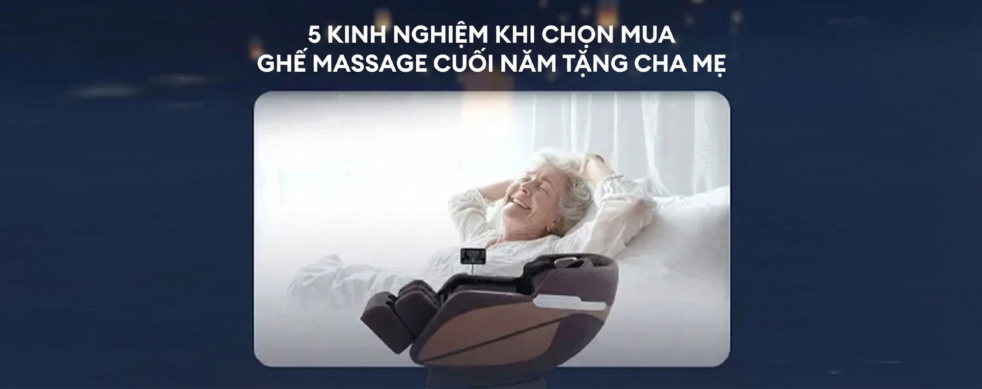 5 KINH NGHIỆM KHI CHỌN MUA GHẾ MASSAGE TẶNG BA MẸ DỊP CUỐI NĂM
