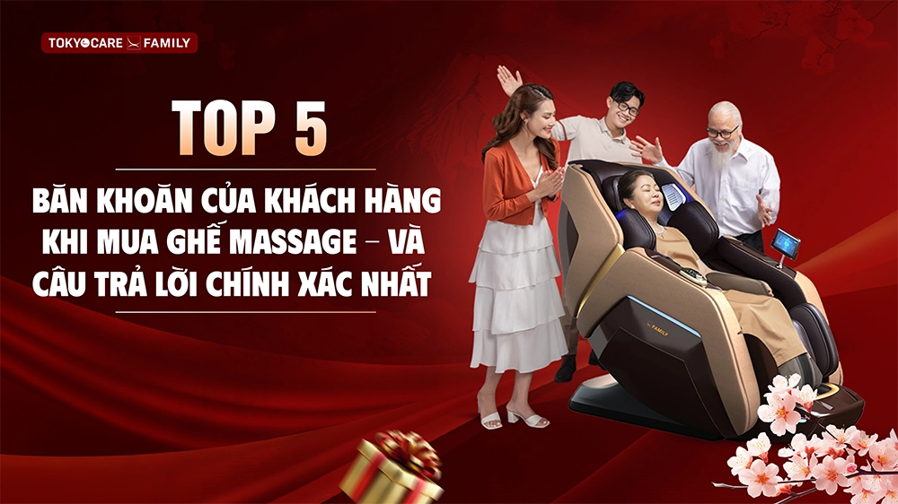 TOP 5 BĂN KHOĂN CỦA KHÁCH HÀNG KHI MUA GHẾ MASSAGE – VÀ CÂU TRẢ LỜI CHÍNH XÁC NHẤT