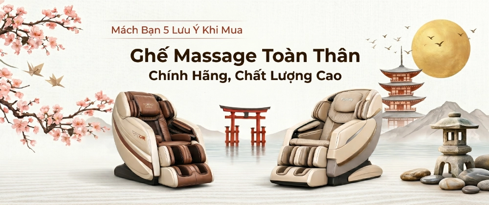 Mách Bạn 5 Lưu Ý Khi Mua Ghế Massage Toàn Thân Chính Hãng, Chất Lượng Cao