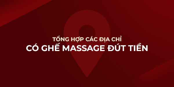 Địa chỉ ghế massage đút tiền